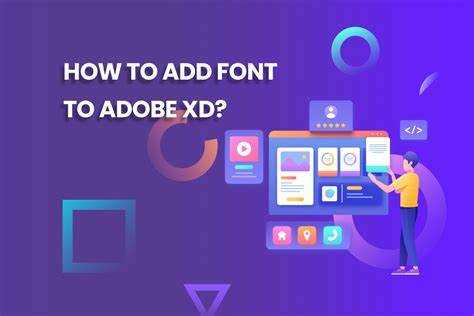 How to Add Fonts in Adobe XD