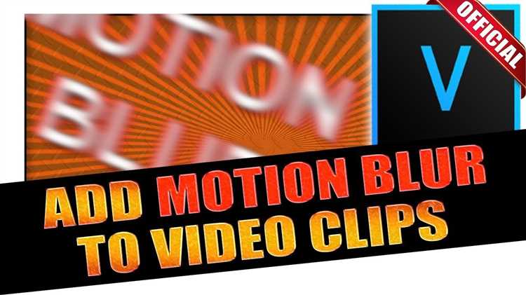 How to Add Motion Blur in Sony Vegas