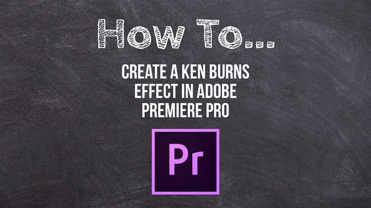 How to Create a Ken Burns Effect in Premiere Pro