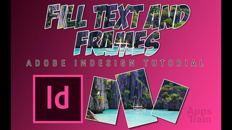 The Process of Filling Text with an Image in Adobe InDesign