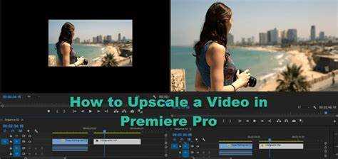 How to Upscale Video in Premiere Pro in 2024